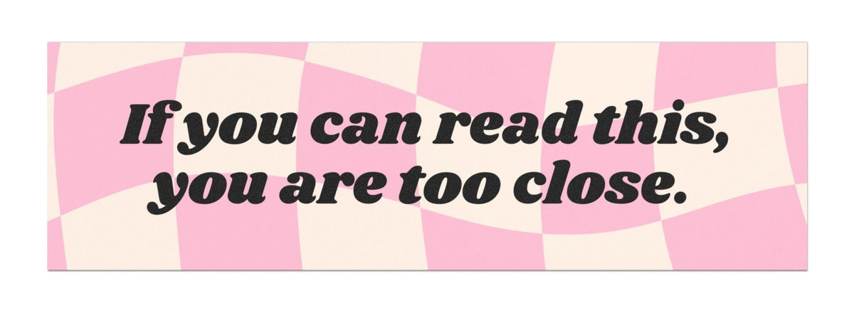 If You Can Read This Car Magnet