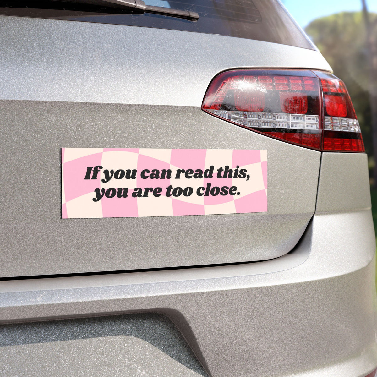 If You Can Read This Car Magnet