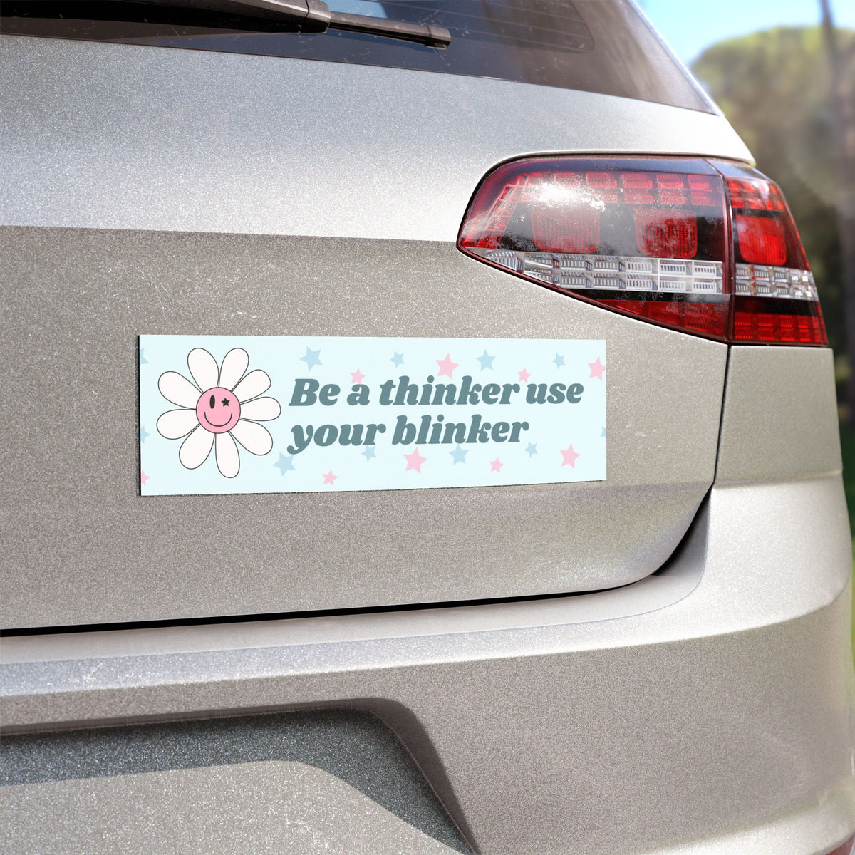Be a Thinker, Use Your Blinker Car Magnet