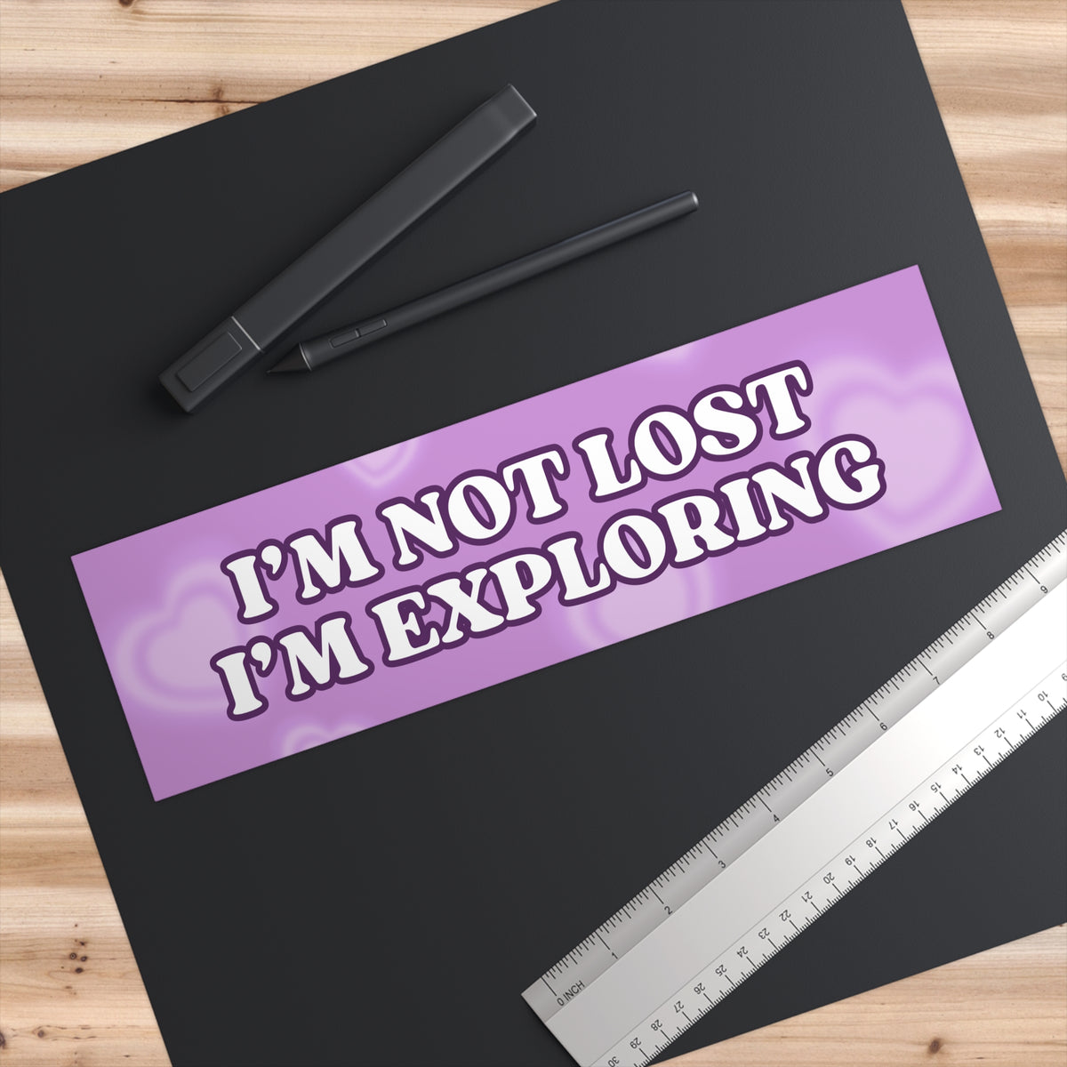 I'm Not Lost, I'm Exploring Bumper Sticker