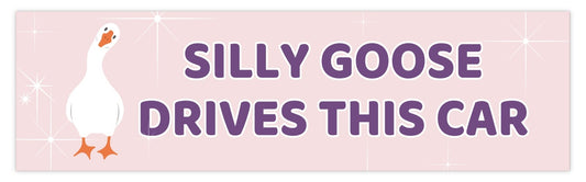 Silly Goose Drives This Car Bumper Sticker